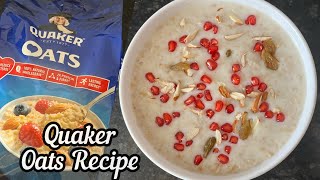 Quaker Oats  Quaker Oats Recipe  How to make Oats with Milk [upl. by Nicoline]