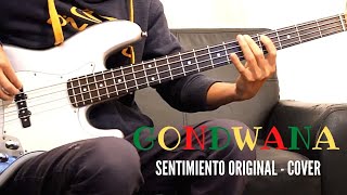 Gondwana  Sentimiento Original Cover Bajo Perrox [upl. by Naut161]