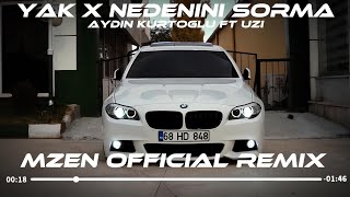 Yak X Nedenini Sorma  Aydın Kurtoglu Ft Uzi Mzen Music Remix Ne Varsa Kalbinde Yak Gitsin Anıları [upl. by Anayaran]