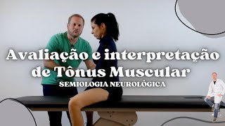 TÔNUS MUSCULAR  Semiologia Neurológica  Prof Felipe Barros [upl. by Oluas]