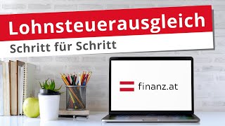 Lohnsteuerausgleich  Schritt für Schritt zur 📑💰 Arbeitnehmerveranlagung in Österreich [upl. by Rimma]