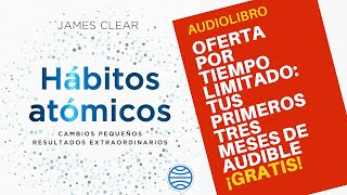 quotHábitos atómicos Cambios pequeños resultados extraordinariosquot Audible James Clear Autor [upl. by Hanala]