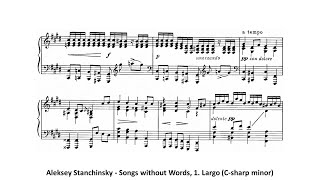 Aleksey Stanchinsky  Songs without Words 1 Largo Csharp minor [upl. by Lleuqram]