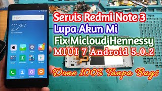 Redmi Note 3 Lupa Akun Mi Fix Micloud Hennessy MIUI 7  Aman Tidak Ada Bugs Yoo Lurr  BANG TEKBO [upl. by Carnes]