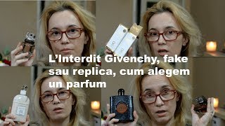 LInterdit Givenchy review diferenta fake si replica cum alegem un parfum [upl. by Nevag]