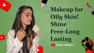 quotFlawless Makeup Tutorial for Oily Skin ShineFree amp LongLastingquot beauty makeuptutorial [upl. by Nosro]