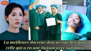 La meilleure docteur doit accoucher pour celle qui a eu une liaison avec son mari [upl. by Hgielrebma]