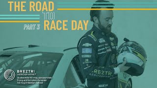 The Road to Race Day Part 3 [upl. by Christin]