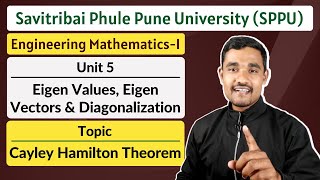 Unit 05  Topic 02  Cayley Hamilton Theorem  Engineering Mathematics  1  SPPU [upl. by Enieledam]