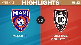 5272023  Miami FC vs Orange County SC  Game Highlights [upl. by Mian]