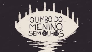 K a m a i t a c h i  O Limbo do Menino Sem Olhos Visualizer [upl. by Meli]