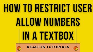 Allow Input Type Number Textbox ReactJS Javascript Validation [upl. by Anigger]