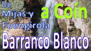 43 RUTA DEL BARRANCO BLANCO SIERRA DE MÁLAGA [upl. by Snow]