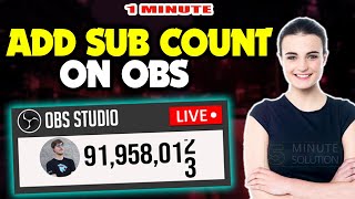 How to add sub count on obs 2024 Quick amp Easy [upl. by Ringsmuth]