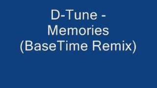 DTune  Memories BaseTime Remix [upl. by So]