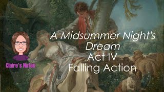 A Midsummer Nights Dream Act IV  Falling Action [upl. by Selec]