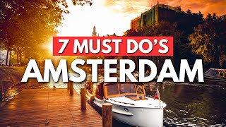 Top 7 Best Things To Do in Amsterdam 2024  Ultimate Travel Guide [upl. by Anaig382]