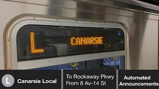 R160  L Train to Canarsie  Rockaway Pkwy Automated Annoucements [upl. by Bigler154]