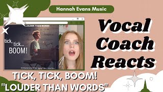 quotLouder Than Wordsquot  Tick TickBOOM  Vocal Coach Reacts  Hannah Evans Music [upl. by Maillw]