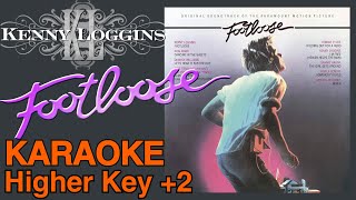 Kenny Loggins  Footloose Higer key 2 karaoke [upl. by Jochebed]