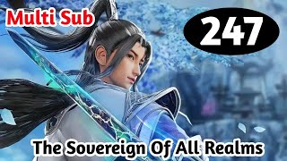 Multi Sub The Sovereign of All Realms Episode 247 Eng Sub  Origin Animation [upl. by Tabb]