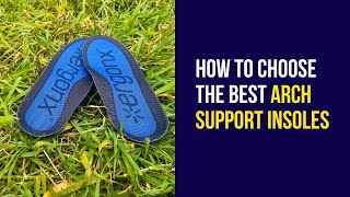 How to choose the best arch support insoles A podiatrist explains what they look for [upl. by Nodyarb]