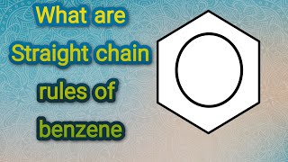 2ndyear Chp 9 Straight chain rules for benzene  Why benzene is not straight chain chemistry 4u [upl. by Fidellas32]