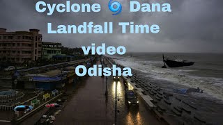 Cyclone 🌀 Dana  Odisha  India  Cyclone Dana landfall in Odisha  Cyclone Dana [upl. by Jerusalem]