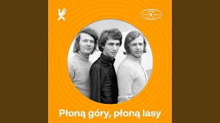 Płoną góry płoną lasy [upl. by Herminia]