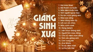 Hai Mùa Noel  Nhạc Giáng Sinh Xưa NGHE ẤM ÁP VÔ CÙNG  Nhạc Noel Hải Ngoại [upl. by Itisahc]