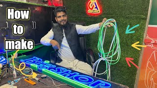 How to make neon sign  नियॉन साइन कैसे बनाएं  neon maazranchi Completeart  custom neon [upl. by Odetta]