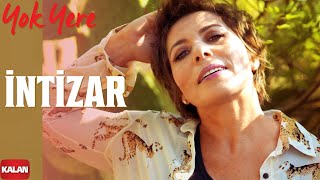 İntizar  Yok Yere I Single ©️ 2021 Kalan Müzik [upl. by Radbun]