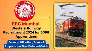 Western Railway RRC Mumbai Apprentices 2024You Need to Know [upl. by Teodoor]