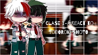 Class 1A react to Todoroki Shoto  Bnha react to  ᴄᴀᴍᴇʀᴏɴɴ  read description  EngEsp [upl. by Huxley]