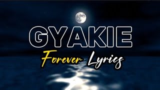 Gyakie forever lyrics [upl. by Mariken244]