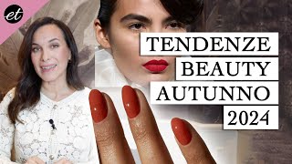 TENDENZE MAKEUP E UNGHIE AUTUNNO 2024 [upl. by Attolrac]