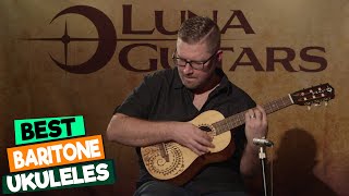 The Best Baritone Ukuleles for Beginners and Pros [upl. by Efron]