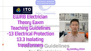 Mock Exam Isolating transformers Section 33 EWRB Electrician Theory Exam Teaching guidelines EWRB [upl. by Dulcea]