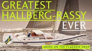 Hallberg Rassy 69 – exclusive 2 day sail on the largest Hallberg Rassy ever [upl. by Hurleigh]