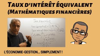 Taux dintérêt équivalent Mathématiques financières  méthode rapide et simple [upl. by Wolford]