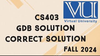 CS403 GDB Solution Fall 2024  cs403 gdb solution fall 2024 [upl. by Arquit]