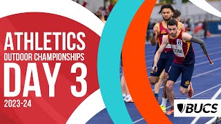 BUCS Outdoor Athletics Championships 2024  Day 3 [upl. by Olympie]