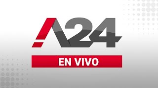 A24 EN VIVO 🔴 Las últimas noticias de Argentina y el mundo las 24 horas [upl. by Tterej35]