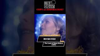 Copy or Inspiration 62  Bucks Fizz quotThe Land Of Make Believequot VS Blue System [upl. by Corie]