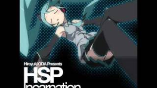 Hiroyuki ODA pres HSP feat Miku Hatsune  Incarnation KarenT [upl. by Eilyab605]