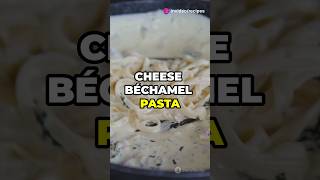 Easy Cheese Béchamel Pasta Recipe Quick amp Creamy CheesePastaeasyrecipes DinnerIdeas FoodShorts [upl. by Beal]