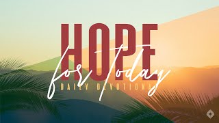 Hope for Today – January 4 2023 [upl. by Bently]