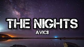 Avicii  The Nights [upl. by Kelam]