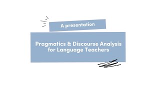 Pragmatics and Discourse Analysis for Language Teachers Fera amp Deby [upl. by Ahtibbat846]