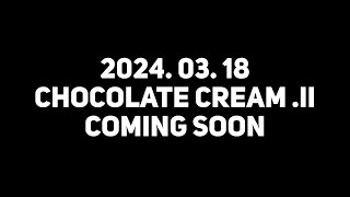 LAYSHA  Chocolate Cream II MV TEASER [upl. by Brottman]